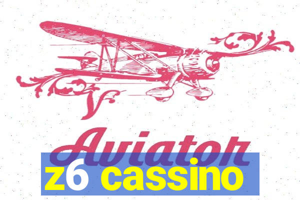 z6 cassino
